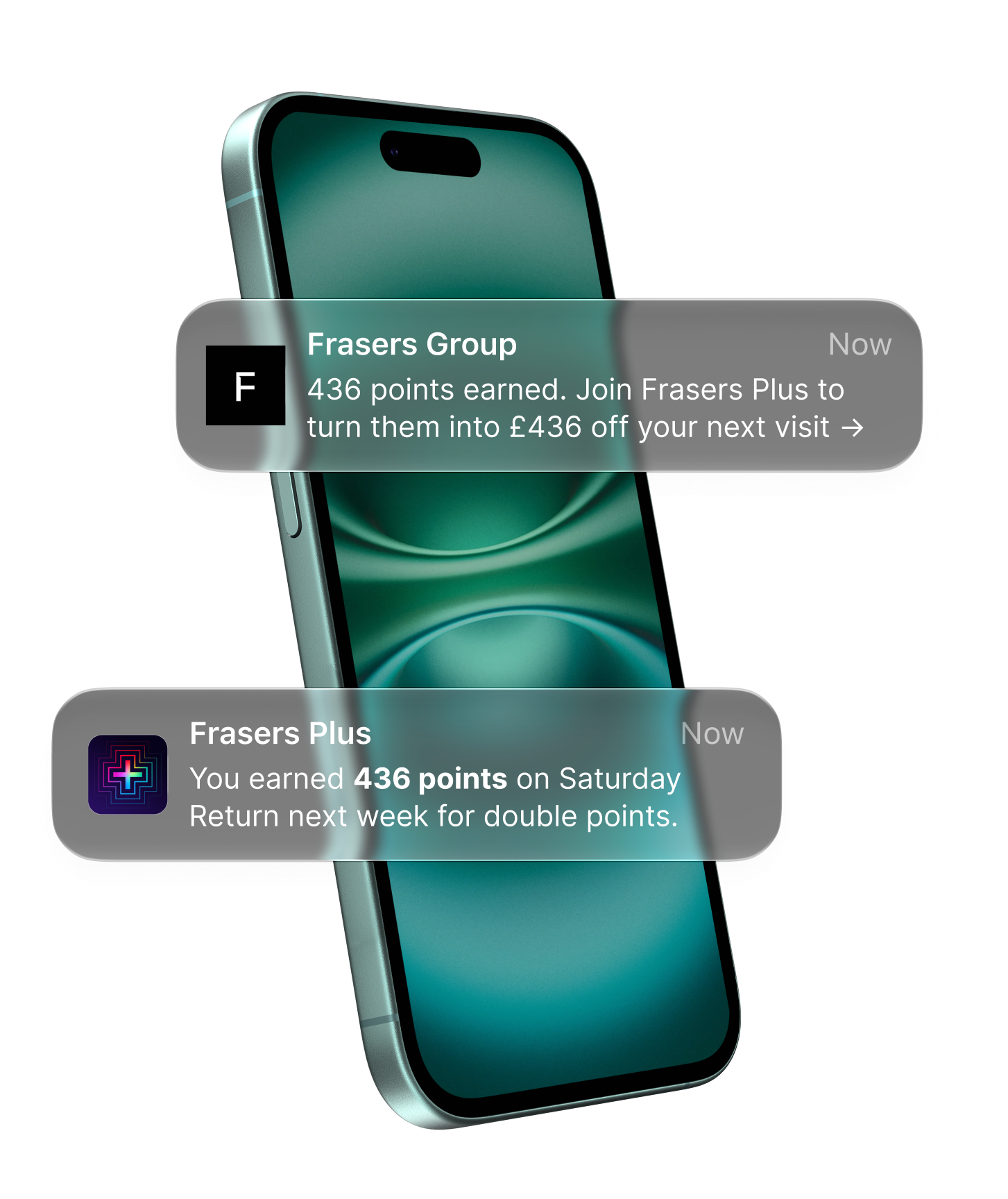 iPhone showing two follow-up notifications: 436 points earned with a Frasers Plus invitation, and a prompt to return next week for double points